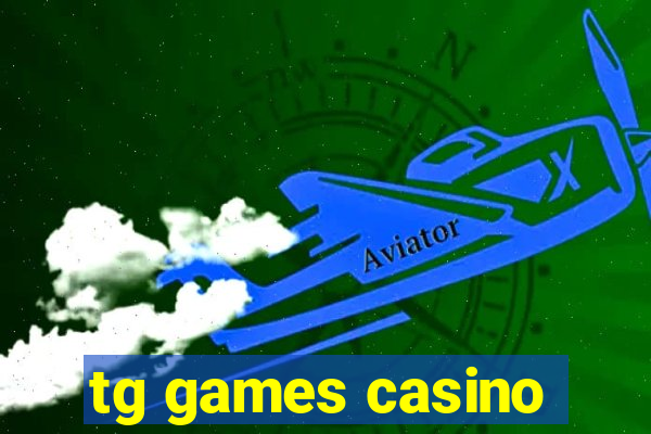 tg games casino